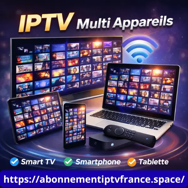 IPTV multi appareils